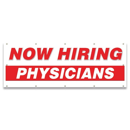 Signmission Now Hiring Physicians Banner Apply Inside Accepting Application Single Sided B-120-30289